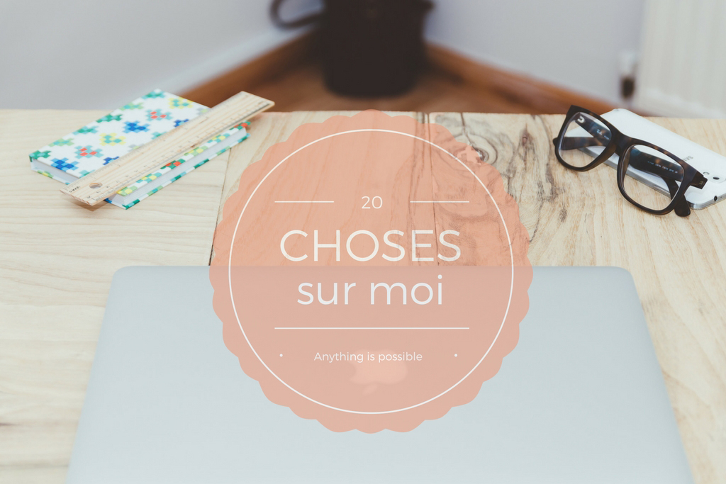 20 choses sur moi_anythingispossible